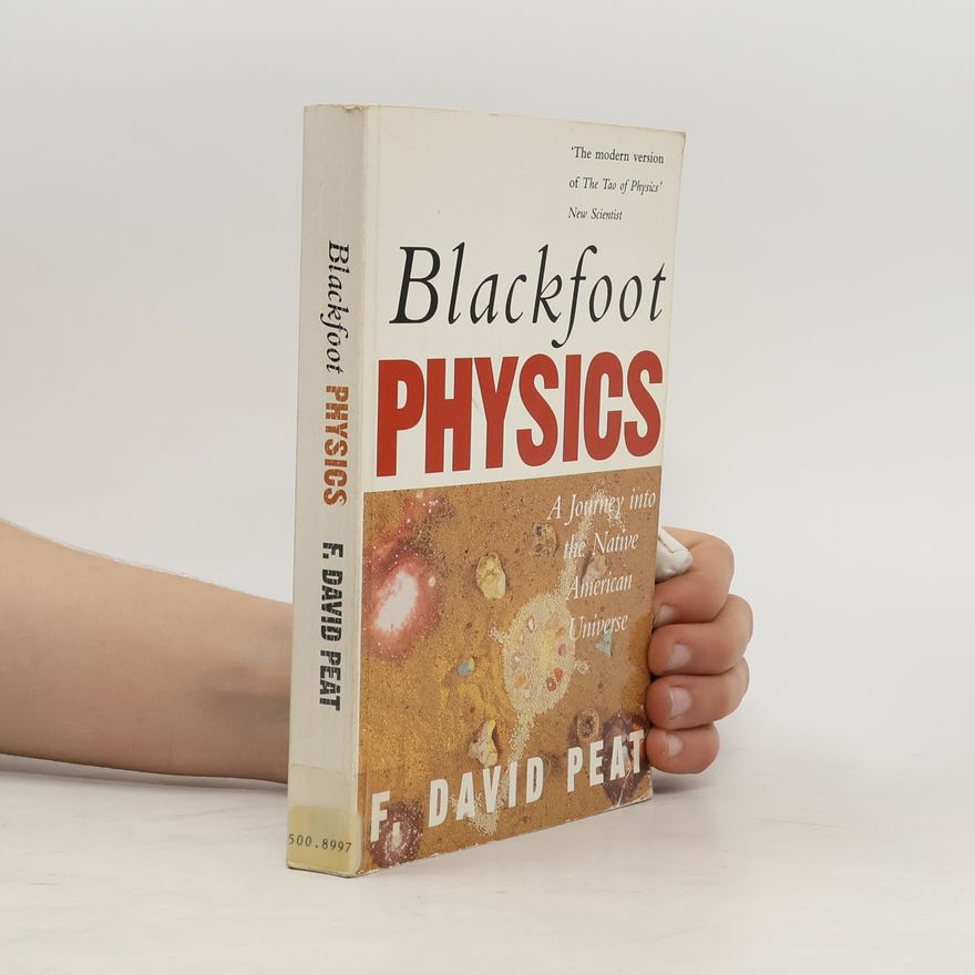 David Peat Blackfoot Physics