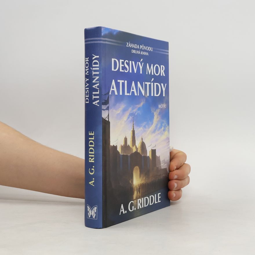 A. G. Riddle Desivý mor Atlantídy