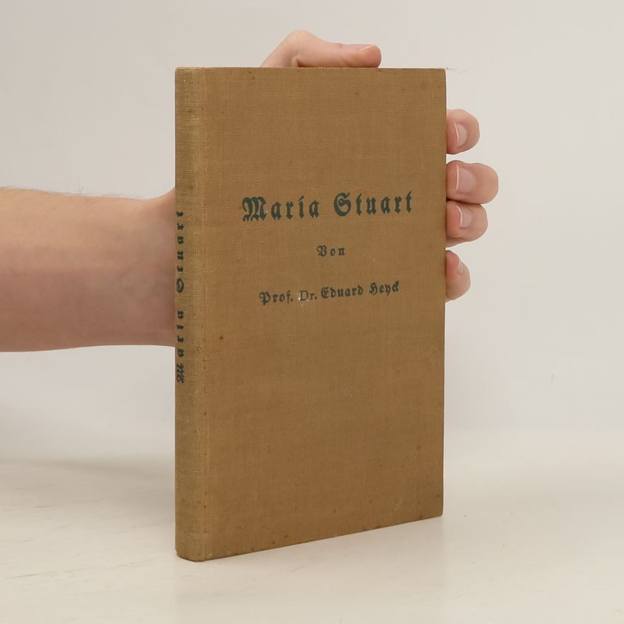 Eduard Heyck Maria Stuart