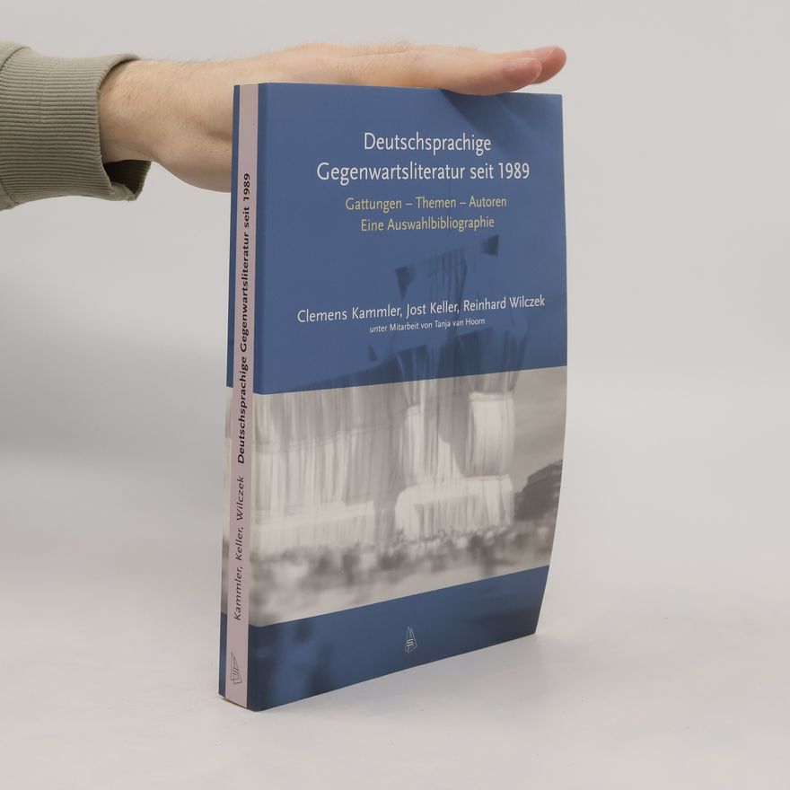 Jost Keller Deutschsprachige Gegenwartsliteratur seit 1989. Gattungen - Themen - Autoren