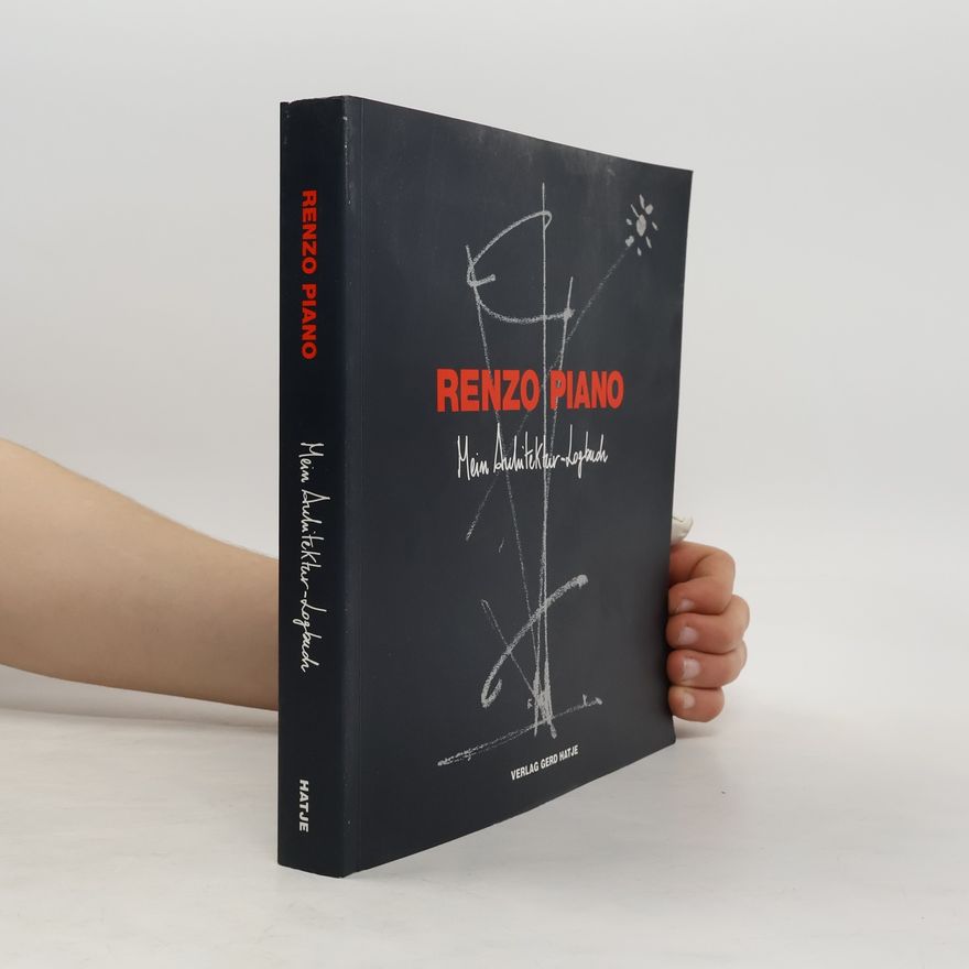 Renzo Piano Renzo Piano, Mein Architektur-Logbuch