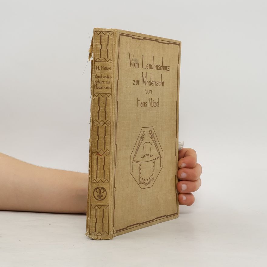 Hans Mützel Vom Lendenschurz zur Modetracht