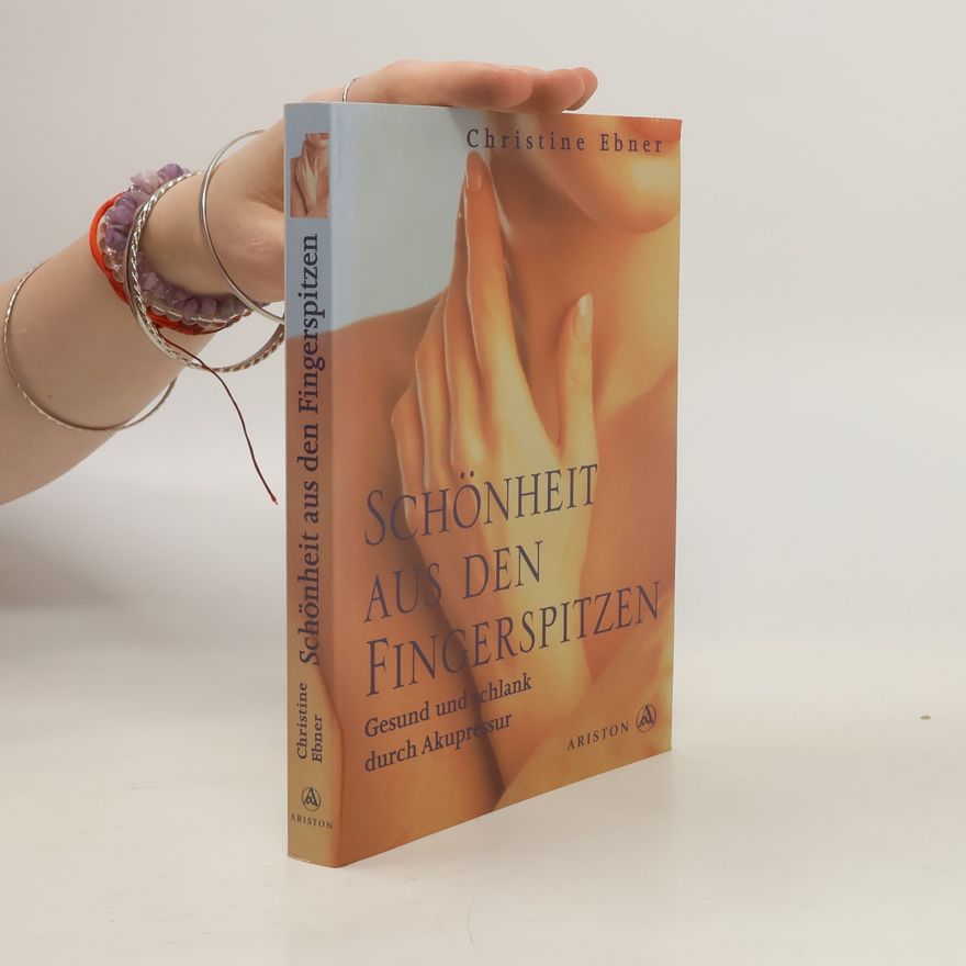 Christine Ebner Schönheit aus den Fingerspitzen