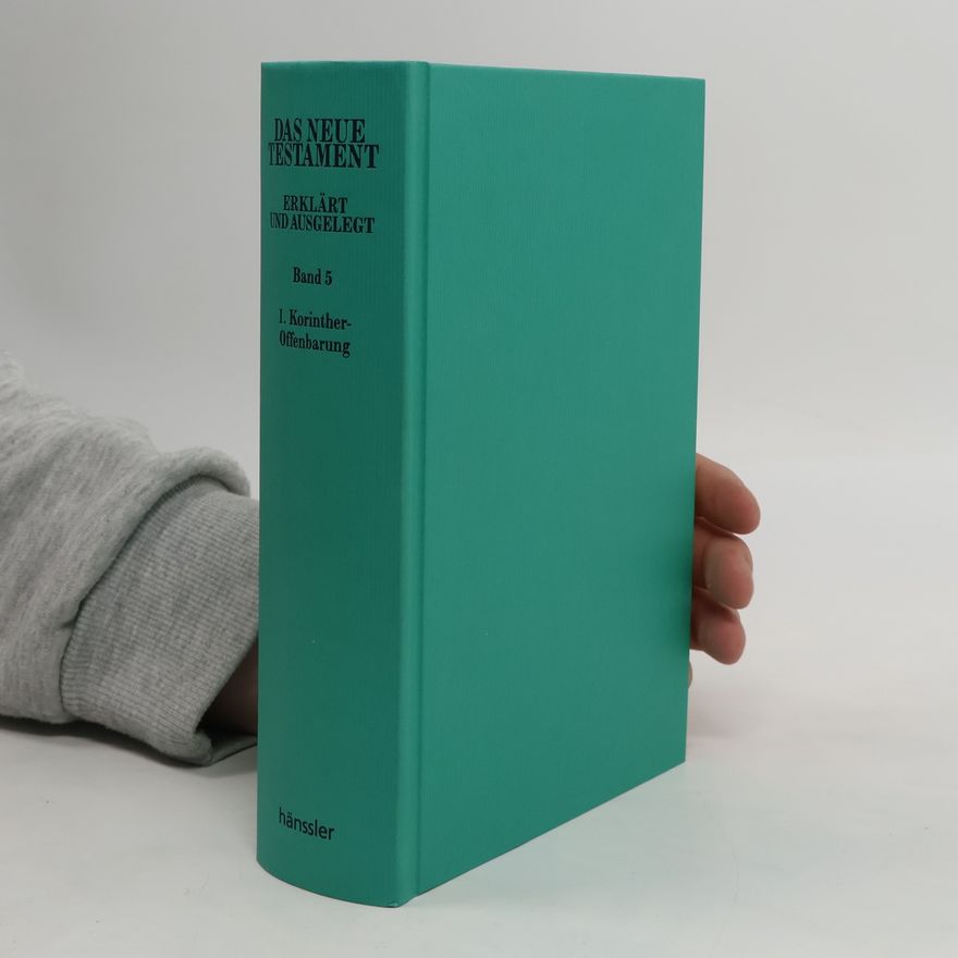 Autorenkollektiv Das Neue Testament. Band 5: 1. Korinther-Offenbarung