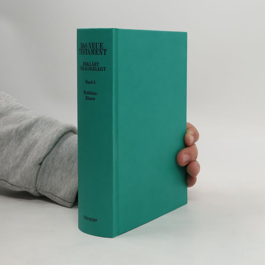 Autorenkollektiv Das Neue Testament. Band 4: Matthäus-Römer