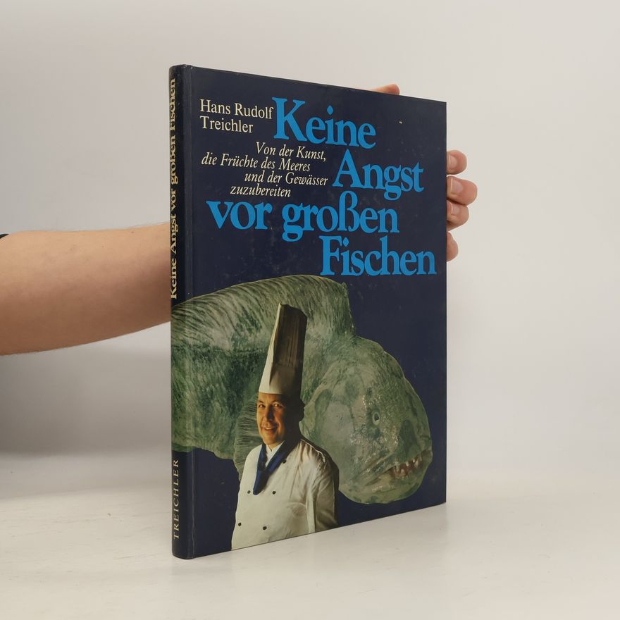 Hans Rudolf Keine Angst vor großen Fischen