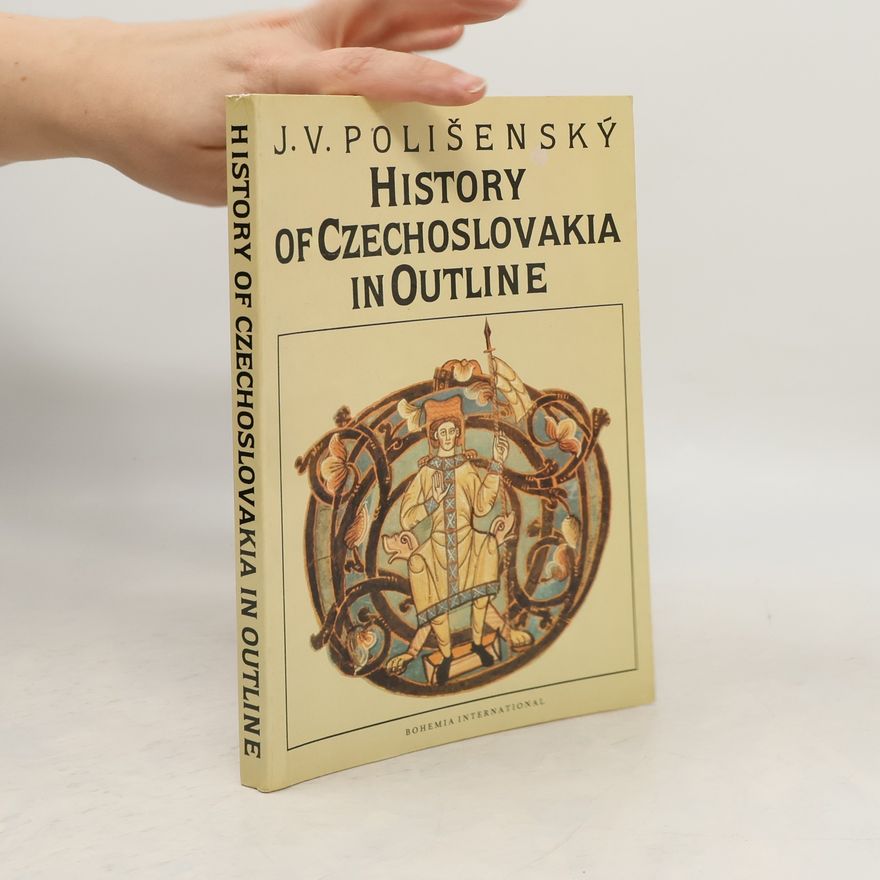 Josef Polišenský History of Czechoslovakia in Outline