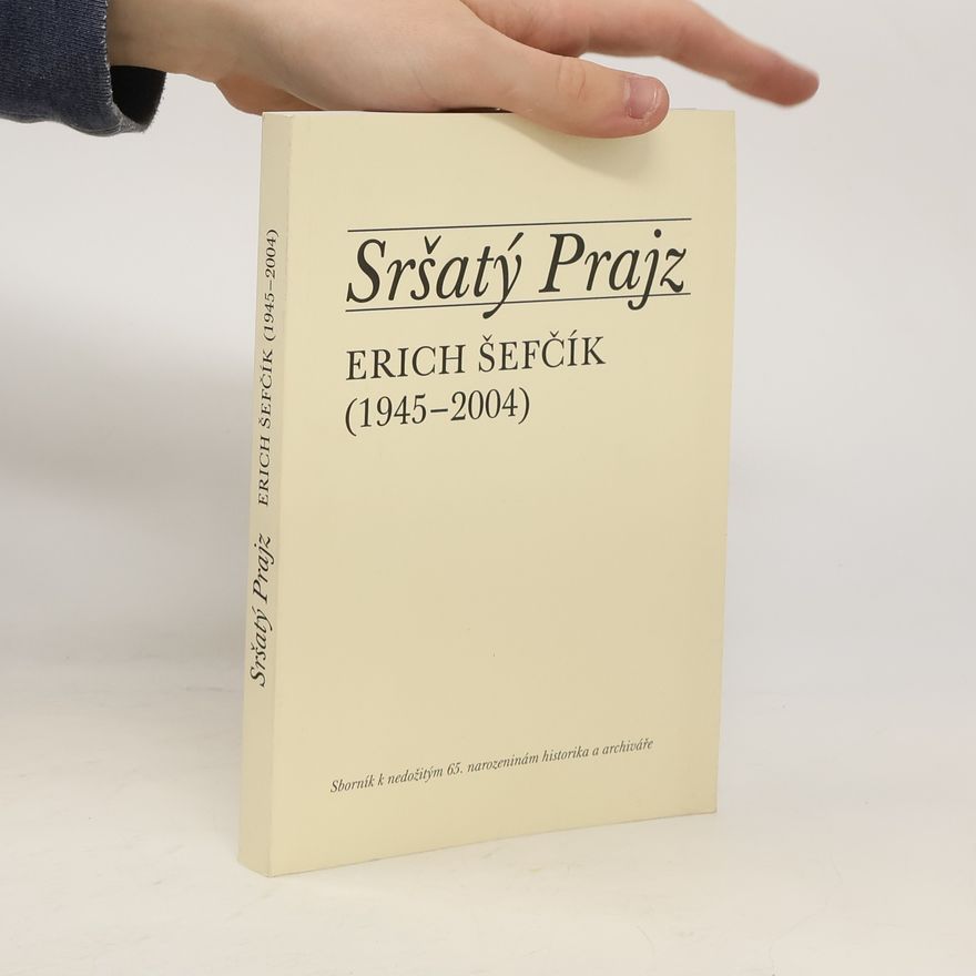 Erich Šefčík Sršatý Prajz
