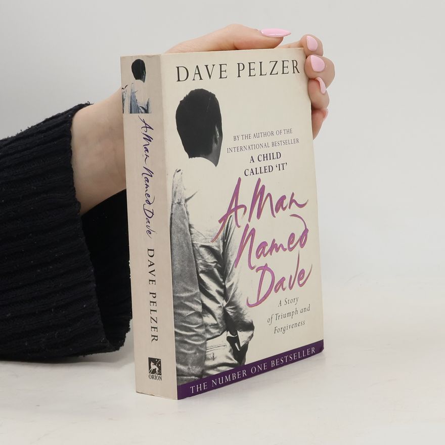 Dave Pelzer A Man Named Dave