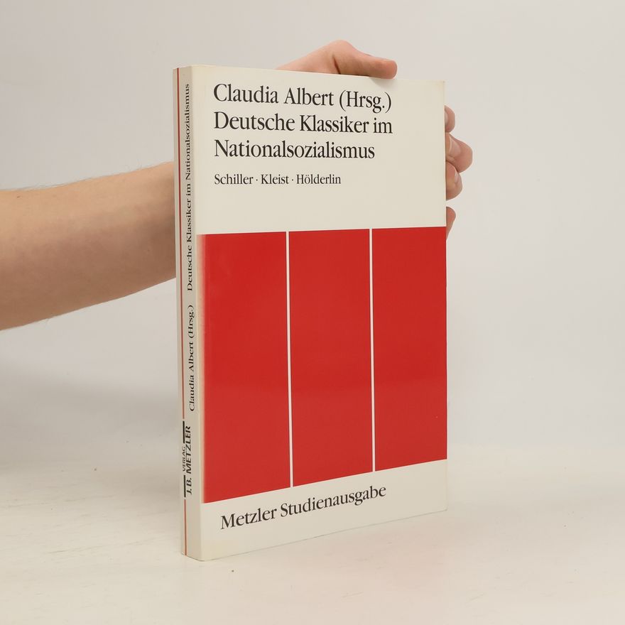 Claudia Albert Deutsche Klassiker im Nationalsozialismus
