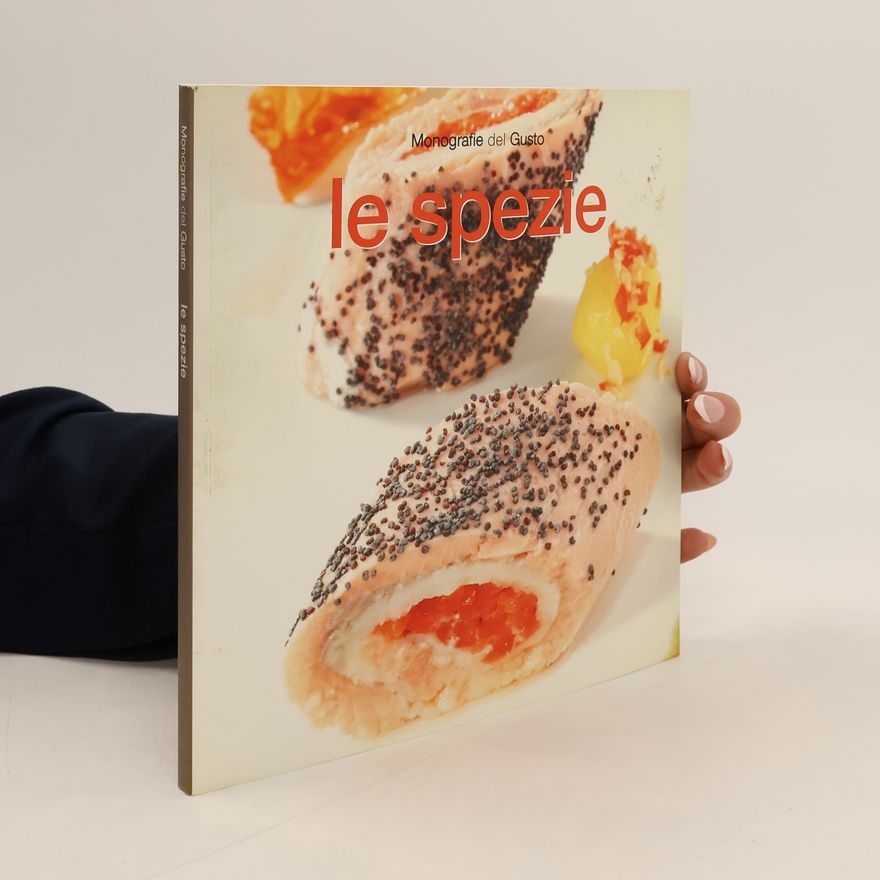 Various authors Monografie del Gusto. Le spezie