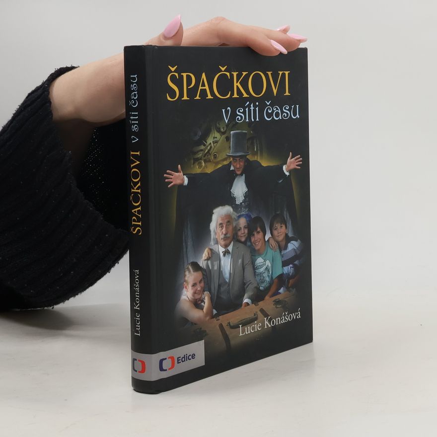 Lucie Konášová Špačkovi v síti času
