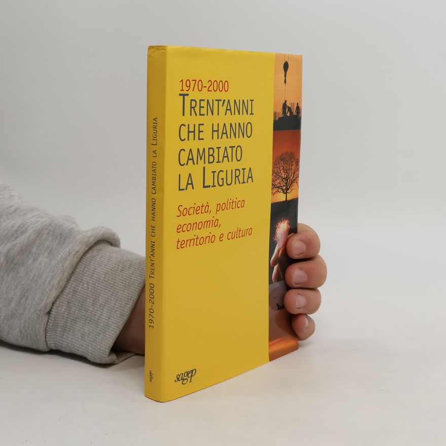 Riccardo Caruso 1970-2000. Trent'anni che hanno cambiato la Liguria