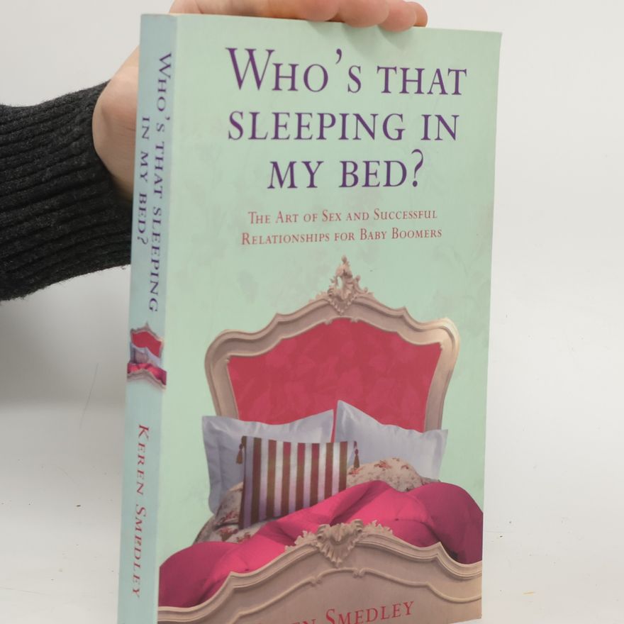 Keren Smedley Who's That Sleeping in My Bed?