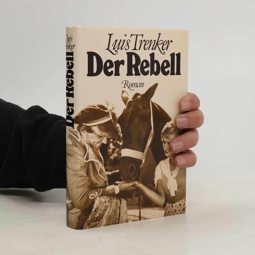 Luis Trenker Der Rebell