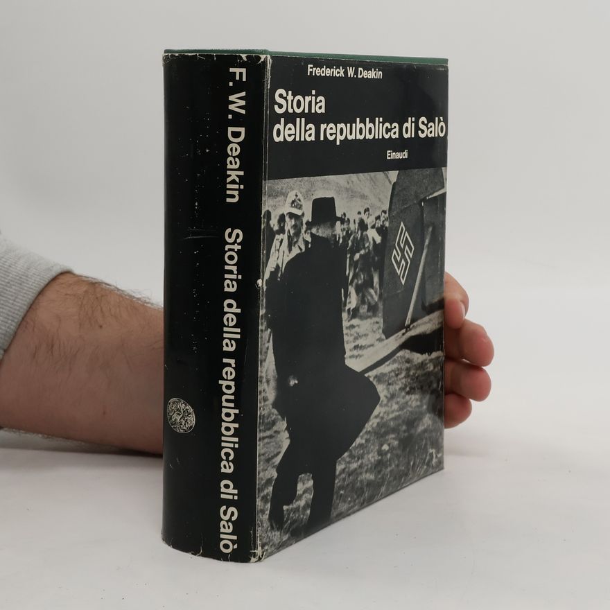 Frederick W. Deakin Storia della Repubblica di Salò