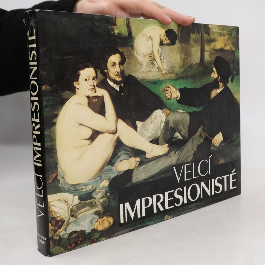 Bruce Bernard Velcí impresionisté