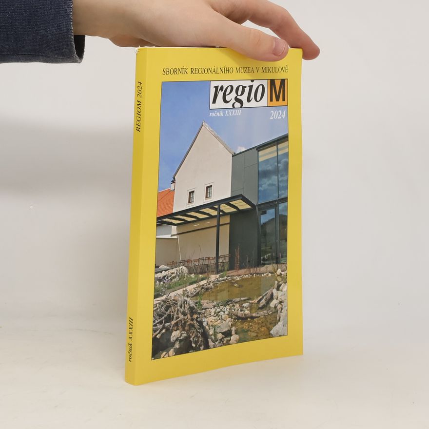 Collectif d'auteurs RegioM 2024 : sborník Regionálního muzea v Mikulově