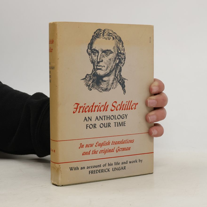 Friedrich Schiller Friedrich Schiller: An Anthology for Our Time