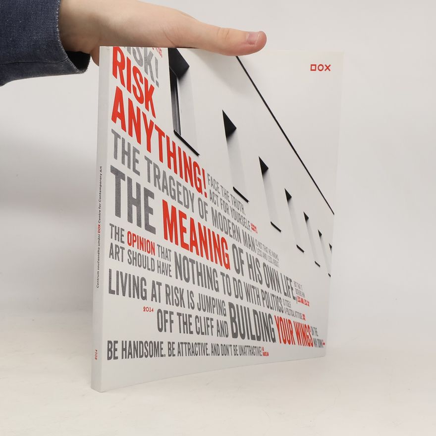Kolektív autorov Centrum současného umění DOX. Výroční katalog 2013 = DOX Centre for Contemporary Art : annual catalogue 2013