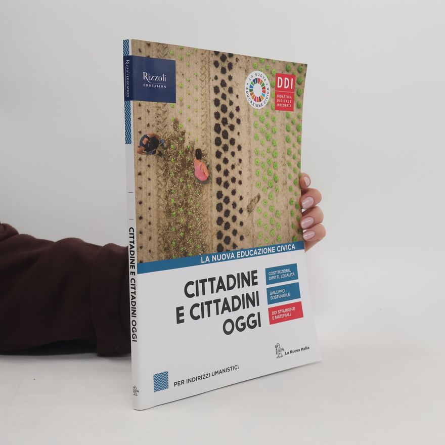 Various authors Cittadine e cittadini oggi. La Nuova Educazione Civica. Per le scuole superiori. Con e-book. Con espansione online