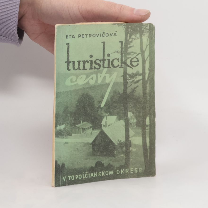 Eta Petrovičová Turistické cesty v Topoľčianskom okrese