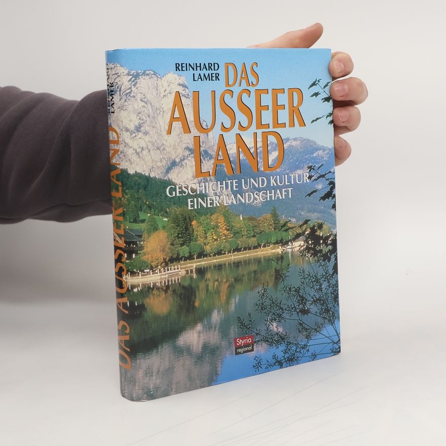 Reinhard Lamer Das Ausseer Land