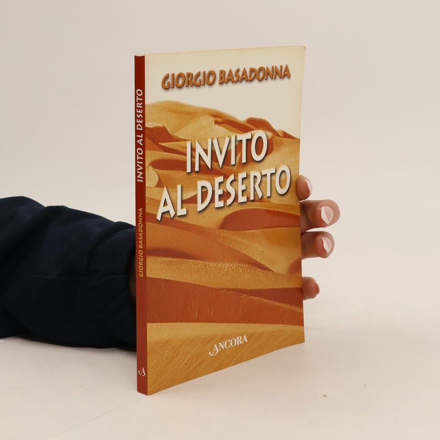 Giorgio Basadonna Frammenti: Invito al deserto