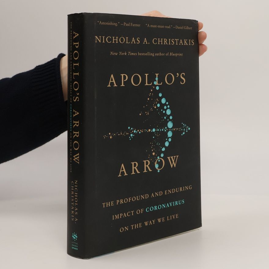 Nicholas A. Christakis Apollo´s Arrow
