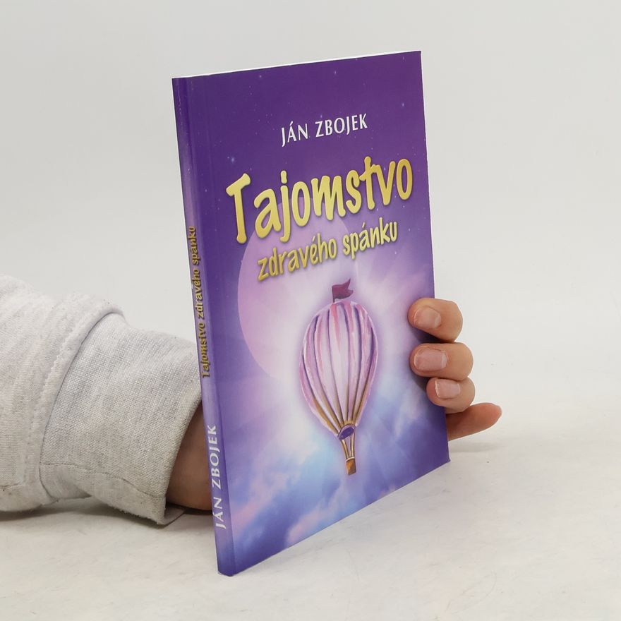 Ján Zbojek Tajomstvo zdravého spánku