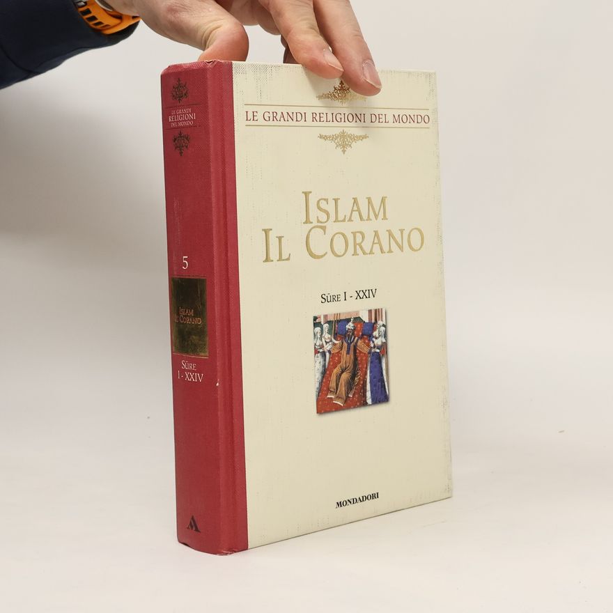 Kolektiv autorů Islam Il Corano: Sure I - XXIV