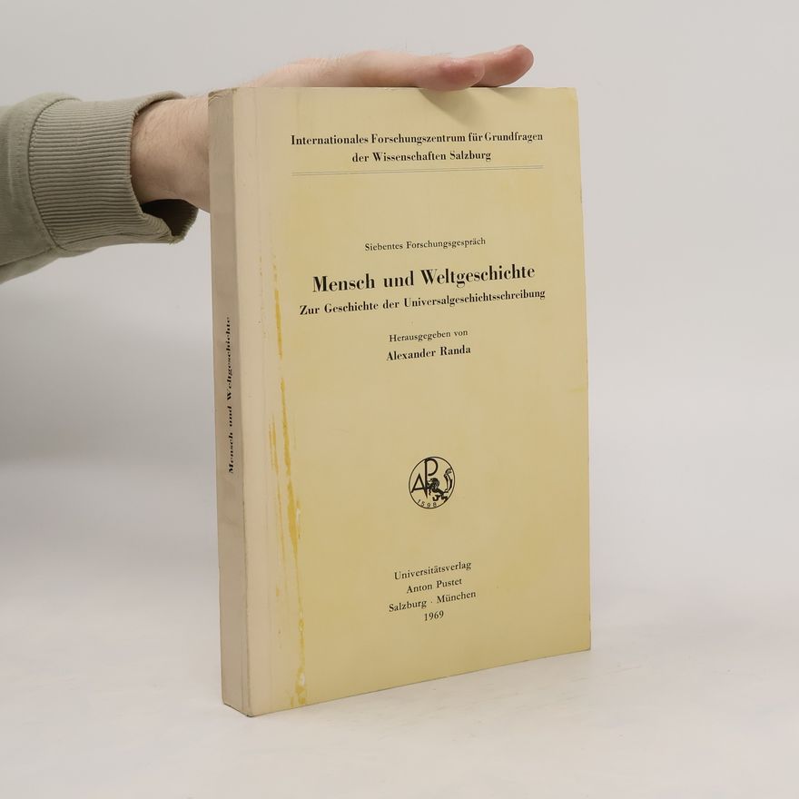 Alexander Randa Mensch und Weltgeschichte