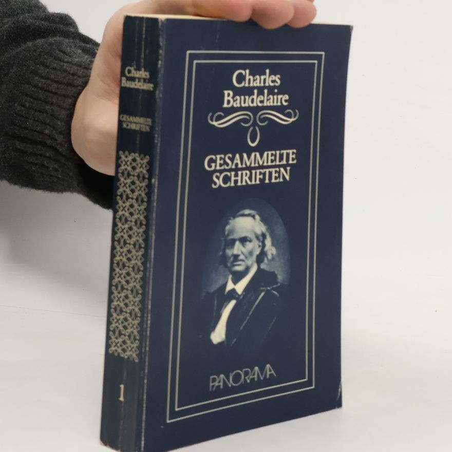 Charles Baudelaire Gesammelte Schriften 1