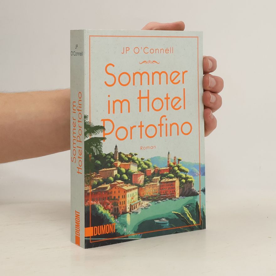 J. P. O. Connell Sommer im Hotel Portofino