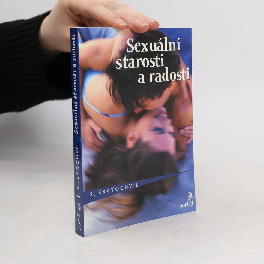 Stanislav Kratochvíl Sexuální starosti a radosti