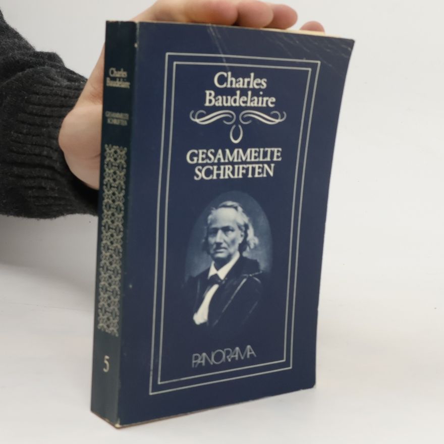 Charles Baudelaire Gesammelte Schriften 5