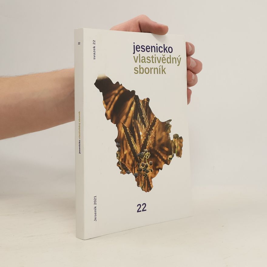Collectif d'auteurs Jesenicko vlastivědný sborník. Svazek 22