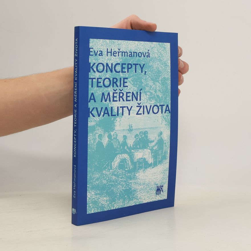 Eva Herman Koncepty, teorie a měření kvality života