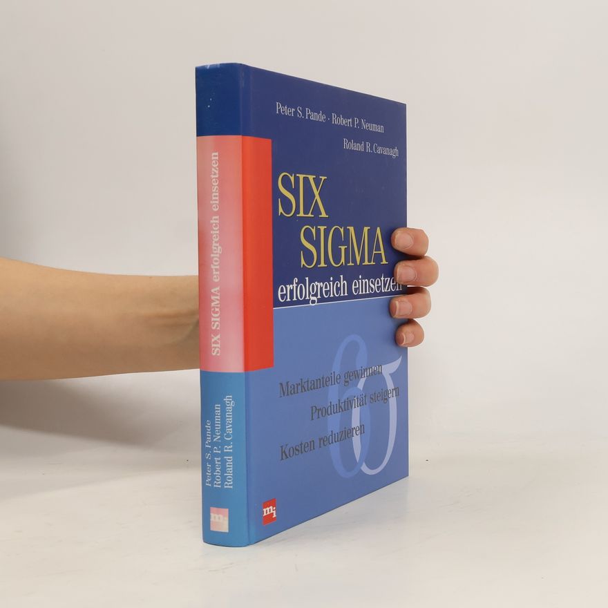 Robert P. Neuman Six Sigma erfolgreich einsetzen