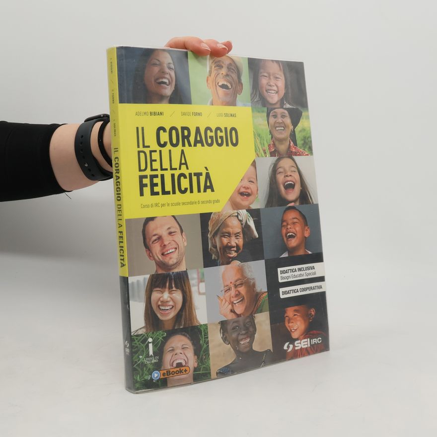 Adelmo Bibiani Il coraggio della felicità