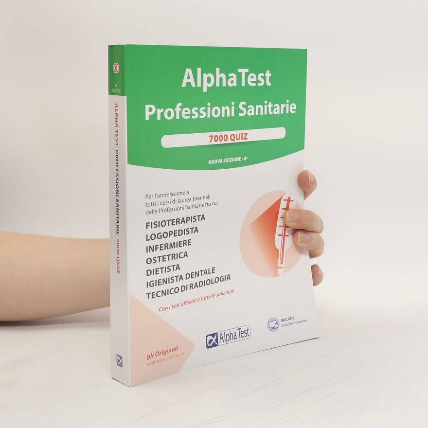 Massimiliano Bianchini TestUniversitari: Alpha Test Professioni Sanitarie 7000 Quiz