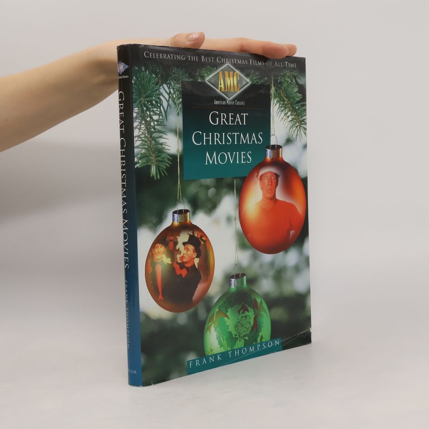 Frank T. Thompson American Movie Classics: Great Christmas Movies