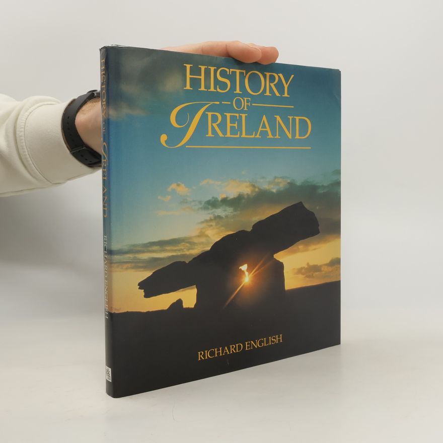 Richard English History of Ireland