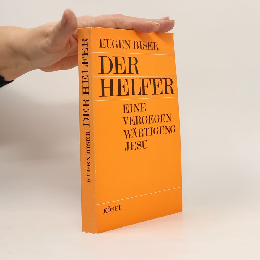Eugen Biser Der Helfer