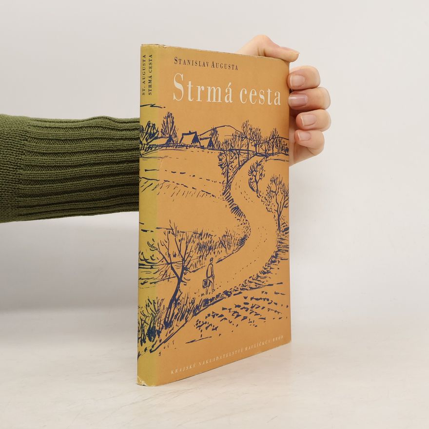 Stanislav Augusta Strmá cesta
