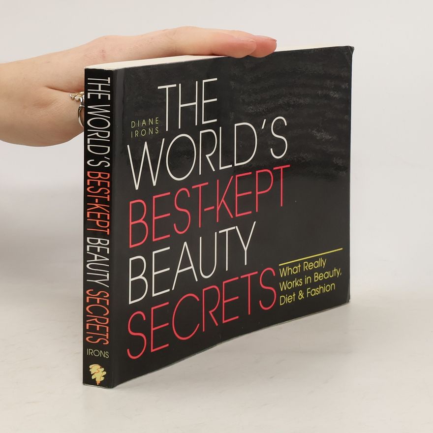 Diane Irons The World's Best-kept Beauty Secrets