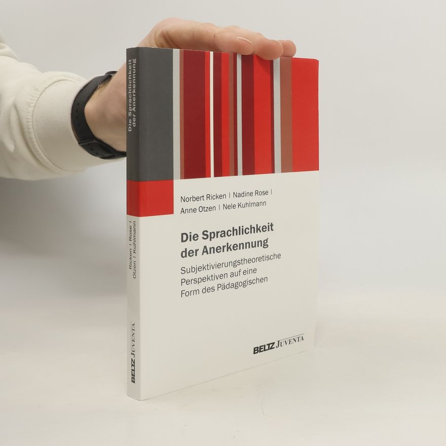 Norbert Ricken Die Sprachlichkeit der Anerkennung