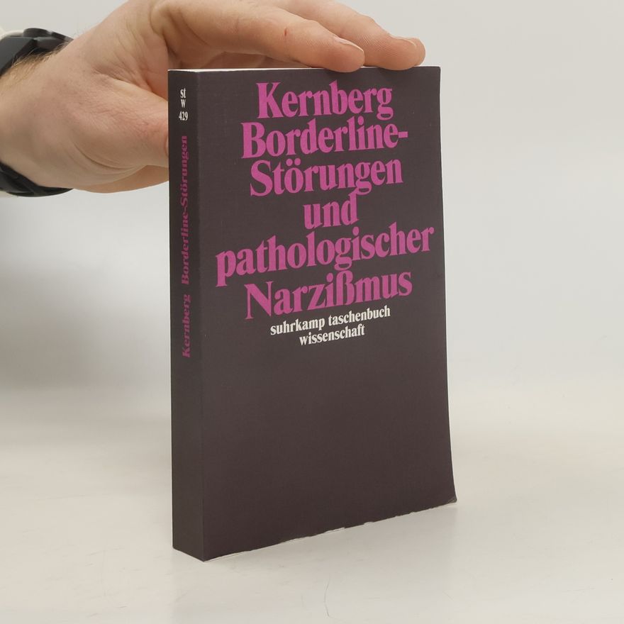 Otto F. Kernberg Borderline-Störungen und pathologischer Narzissmus