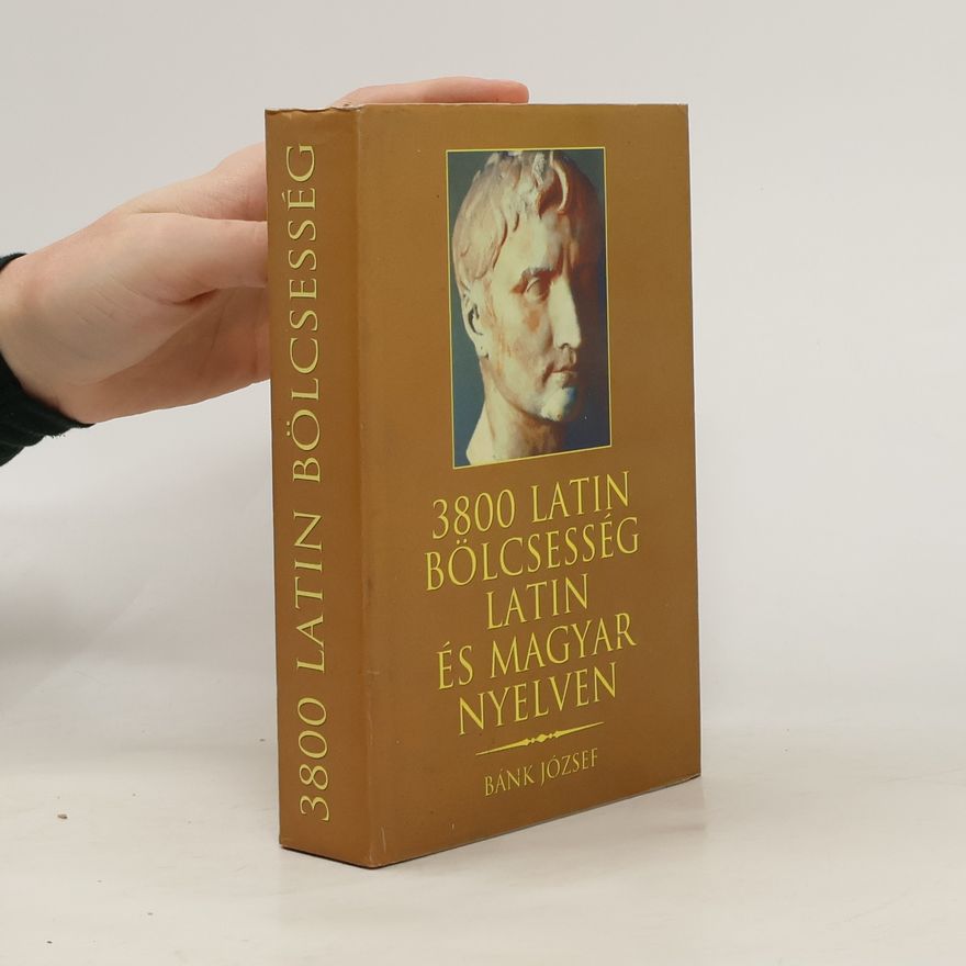 Bánk József 3800 latin bölcsesség