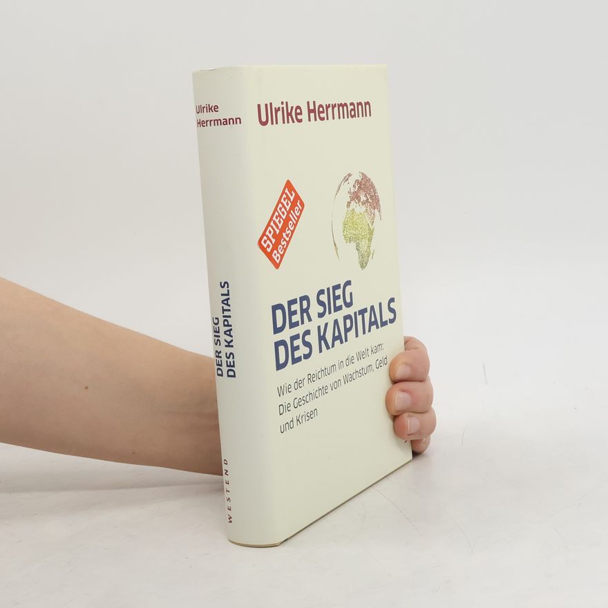 Ulrike Herrmann Der Sieg des Kapitals
